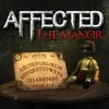 Affected: The Manor