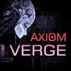 Axiom Verge
