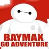 Baymax Go Adventure