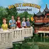 Big City Adventure: Shanghai