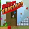Bloody Trapland