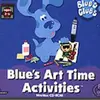 Blue’s Clues: Blue’s Art Time Activities