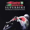 Castrol Honda SuperBike World Champions