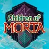 Children of Morta