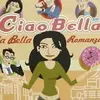 Ciao Bella