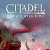 Citadel: Forged with Fire