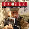 Code of Honor: The French Foreign Legion