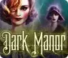 Dark Manor: A Hidden Object Mystery