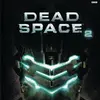 Dead Space 2