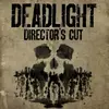 Deadlight: Director’s Cut