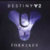 Destiny 2: Forsaken