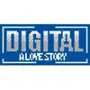 Digital: A Love Story