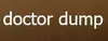 Doctor Dump