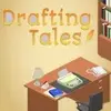 Drafting Tales