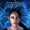 Dreamfall Chapters the Longest Journey