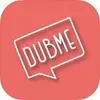 Dubme