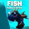 Feed and Grow: Fish