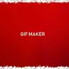 GIF MAKER