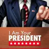 I Am Your President