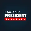 I Am Your President: Prologue