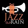 Jazz and Rain