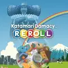Katamari Damacy REROLL