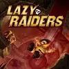 Lazy Raiders
