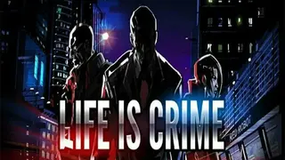 Life is Crime screenshot