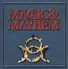 Magic and Mayhem