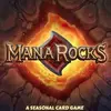 ManaRocks: Seasonal Card Game