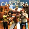 Martial Arts: Capoeira