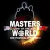 Masters of the World