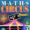 Maths Circus Act 3