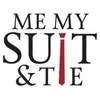 Me My Suit & Tie