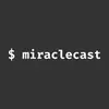 MiracleCast