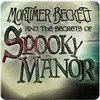 Mortimer Beckett and the Secrets of Spooky Manor