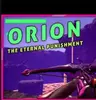Orion: The Eternal Punishment