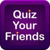 Quiz Your Friends