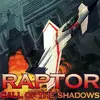 Raptor: Call of the Shadows