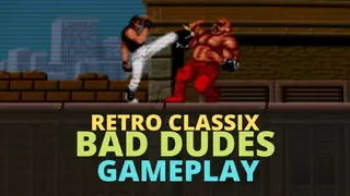 Retro Classix: Bad Dudes screenshot