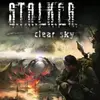 S.T.A.L.K.E.R.: Clear Sky