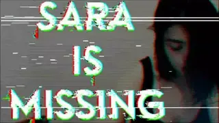 Sara Is Missing screenshot