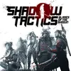 Shadow Tactics: Blades of the Shogun