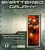 Shattered Galaxy