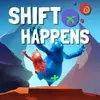 Shift Happens