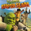 Shrek SuperSlam