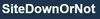 SiteDownOrNot