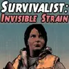 Survivalist: Invisible Strain