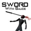 Sword With Sauce: Alpha