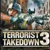 Terrorist Takedown 3